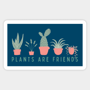 Plants are Friends Magnet